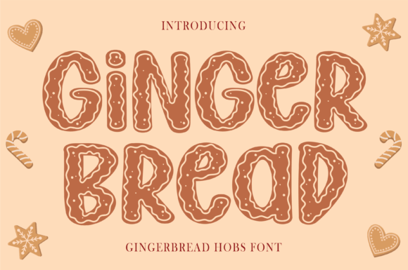 Elevate Your Holiday Designs with Gingerbread Hobs: The Ultimate Festive Display Font