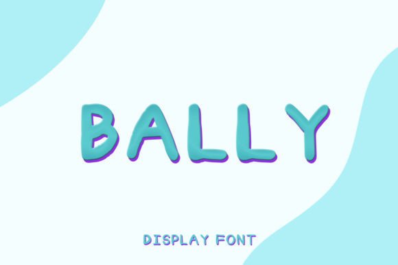 Why Bally Is the Cute Display Font Your Next Project Needs